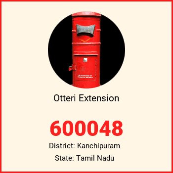 Otteri Extension pin code, district Kanchipuram in Tamil Nadu