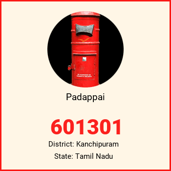 Padappai pin code, district Kanchipuram in Tamil Nadu