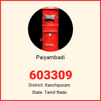 Paiyambadi pin code, district Kanchipuram in Tamil Nadu