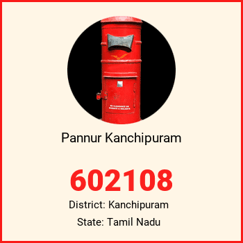 Pannur Kanchipuram pin code, district Kanchipuram in Tamil Nadu