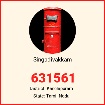 Singadivakkam pin code, district Kanchipuram in Tamil Nadu