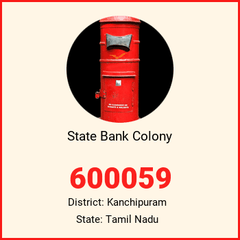 State Bank Colony pin code, district Kanchipuram in Tamil Nadu