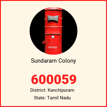 Sundaram Colony pin code, district Kanchipuram in Tamil Nadu
