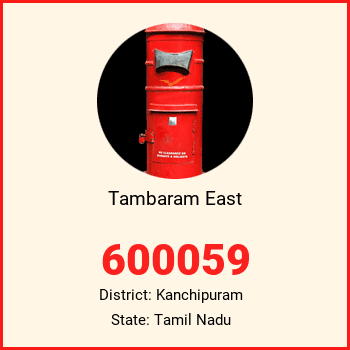 Tambaram East pin code, district Kanchipuram in Tamil Nadu