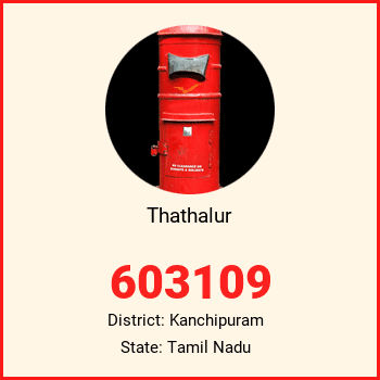 Thathalur pin code, district Kanchipuram in Tamil Nadu
