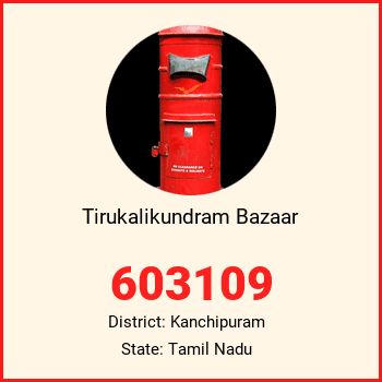 Tirukalikundram Bazaar pin code, district Kanchipuram in Tamil Nadu
