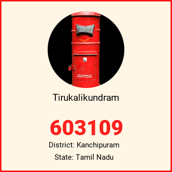 Tirukalikundram pin code, district Kanchipuram in Tamil Nadu