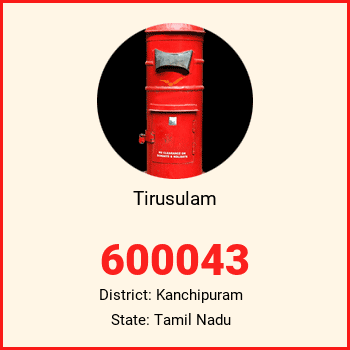 Tirusulam pin code, district Kanchipuram in Tamil Nadu