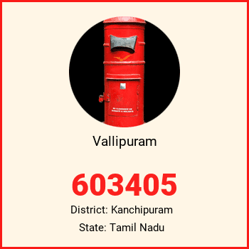 Vallipuram pin code, district Kanchipuram in Tamil Nadu