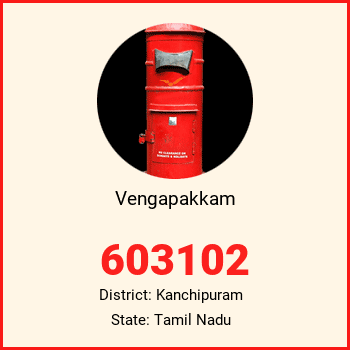 Vengapakkam pin code, district Kanchipuram in Tamil Nadu