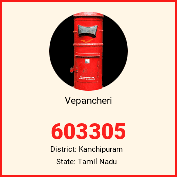 Vepancheri pin code, district Kanchipuram in Tamil Nadu