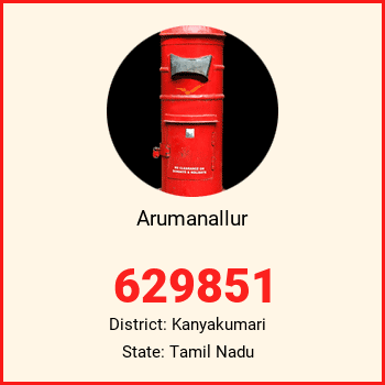 Arumanallur pin code, district Kanyakumari in Tamil Nadu
