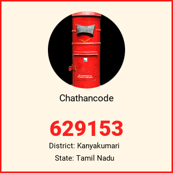 Chathancode pin code, district Kanyakumari in Tamil Nadu