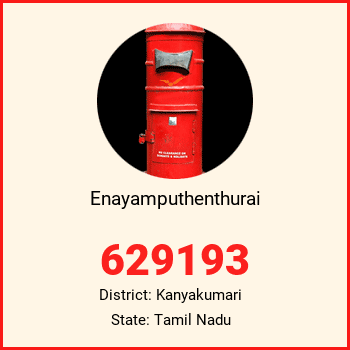 Enayamputhenthurai pin code, district Kanyakumari in Tamil Nadu