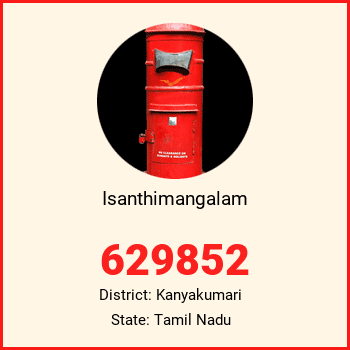 Isanthimangalam pin code, district Kanyakumari in Tamil Nadu