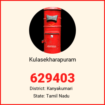 Kulasekharapuram pin code, district Kanyakumari in Tamil Nadu