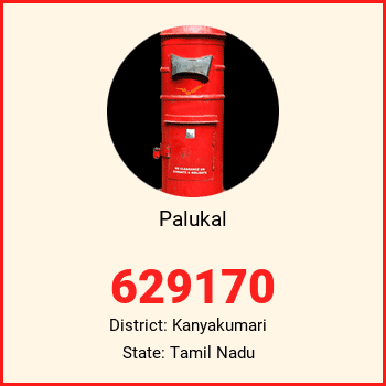 Palukal pin code, district Kanyakumari in Tamil Nadu