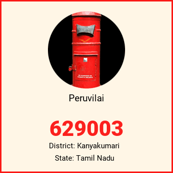 Peruvilai pin code, district Kanyakumari in Tamil Nadu