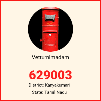 Vetturnimadam pin code, district Kanyakumari in Tamil Nadu