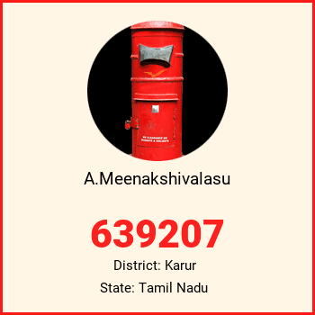 A.Meenakshivalasu pin code, district Karur in Tamil Nadu