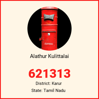 Alathur Kulittalai pin code, district Karur in Tamil Nadu