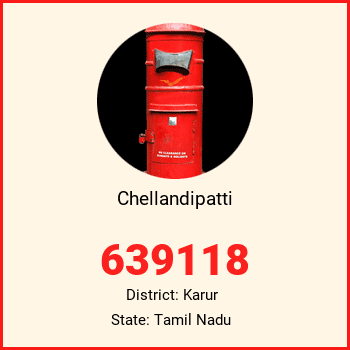 Chellandipatti pin code, district Karur in Tamil Nadu