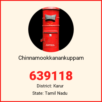Chinnamookkanankuppam pin code, district Karur in Tamil Nadu