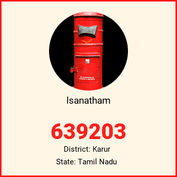 Isanatham pin code, district Karur in Tamil Nadu