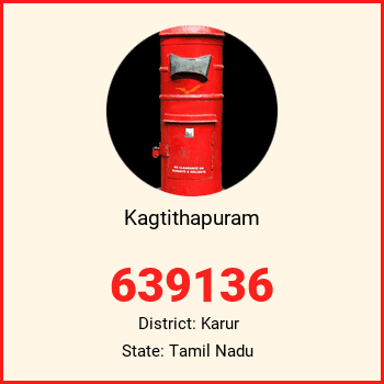 Kagtithapuram pin code, district Karur in Tamil Nadu