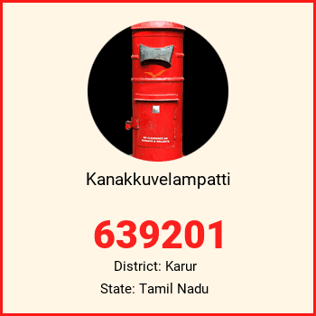 Kanakkuvelampatti pin code, district Karur in Tamil Nadu