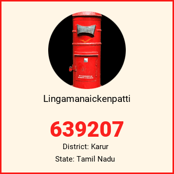 Lingamanaickenpatti pin code, district Karur in Tamil Nadu