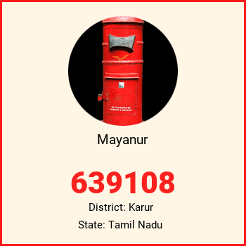Mayanur pin code, district Karur in Tamil Nadu