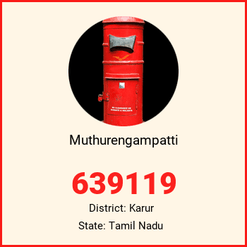 Muthurengampatti pin code, district Karur in Tamil Nadu