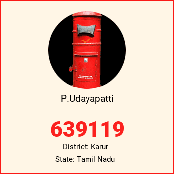 P.Udayapatti pin code, district Karur in Tamil Nadu