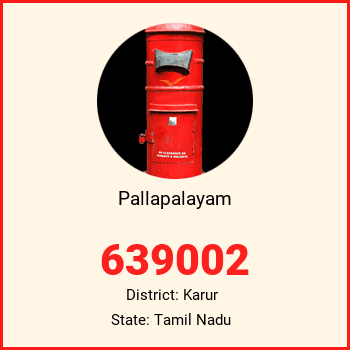 Pallapalayam pin code, district Karur in Tamil Nadu