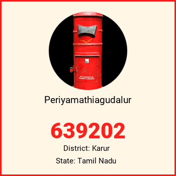 Periyamathiagudalur pin code, district Karur in Tamil Nadu