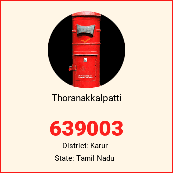 Thoranakkalpatti pin code, district Karur in Tamil Nadu