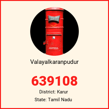 Valayalkaranpudur pin code, district Karur in Tamil Nadu