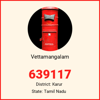 Vettamangalam pin code, district Karur in Tamil Nadu