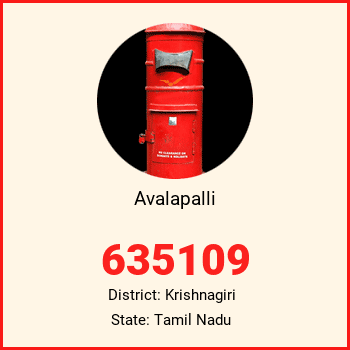 Avalapalli pin code, district Krishnagiri in Tamil Nadu