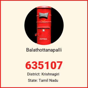 Balathottanapalli pin code, district Krishnagiri in Tamil Nadu