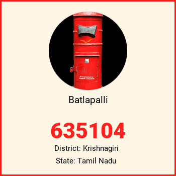Batlapalli pin code, district Krishnagiri in Tamil Nadu
