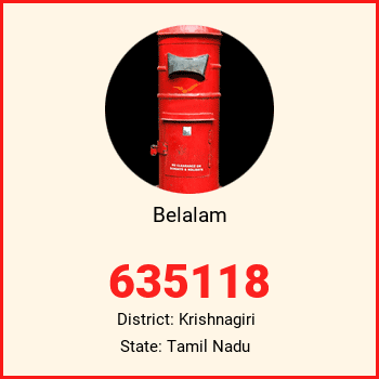 Belalam pin code, district Krishnagiri in Tamil Nadu