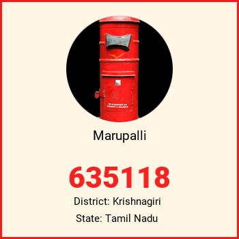 Marupalli pin code, district Krishnagiri in Tamil Nadu
