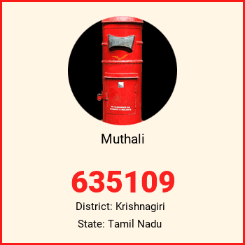 Muthali pin code, district Krishnagiri in Tamil Nadu