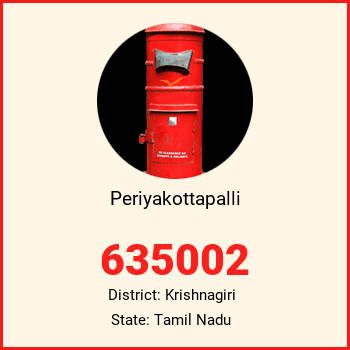 Periyakottapalli pin code, district Krishnagiri in Tamil Nadu