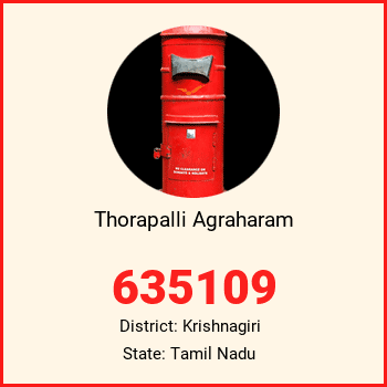 Thorapalli Agraharam pin code, district Krishnagiri in Tamil Nadu