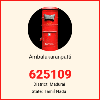 Ambalakaranpatti pin code, district Madurai in Tamil Nadu