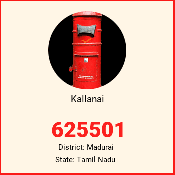 Kallanai pin code, district Madurai in Tamil Nadu