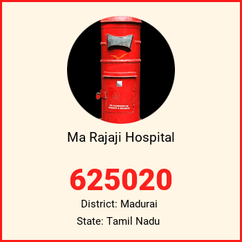Ma Rajaji Hospital pin code, district Madurai in Tamil Nadu
